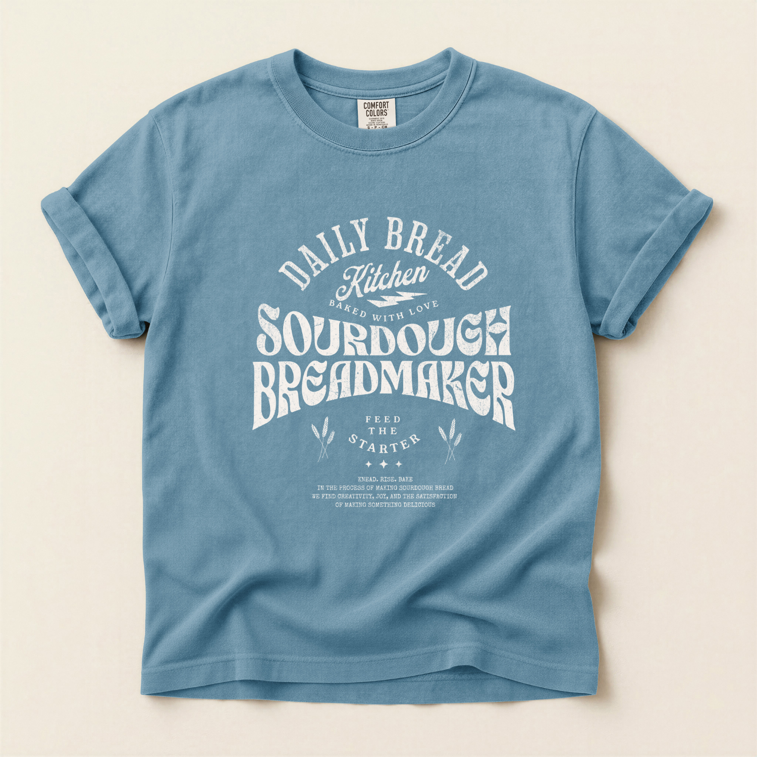 Daily Bread Sourdough Baker Homestead T-Shirt