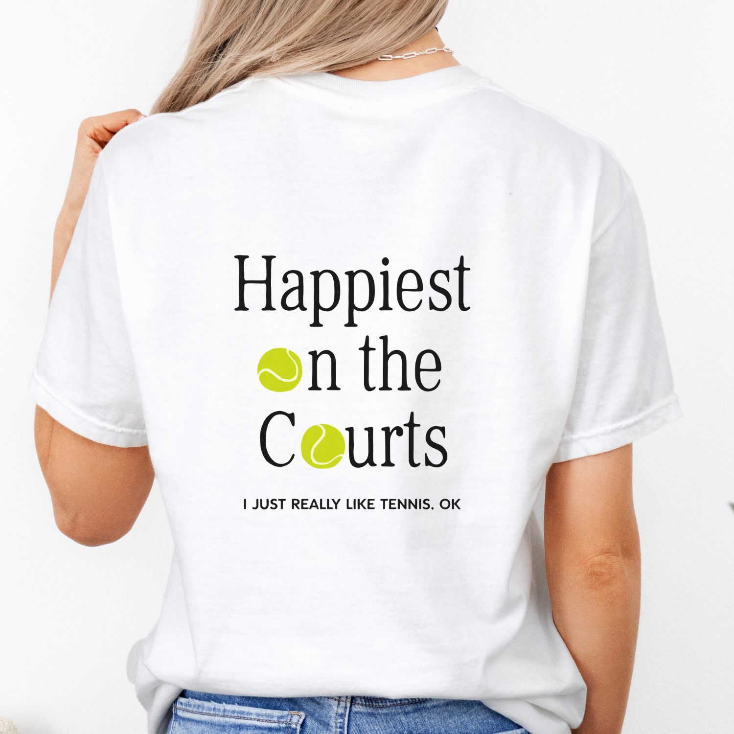 Happiest on the Courts Tennis Lover Tee