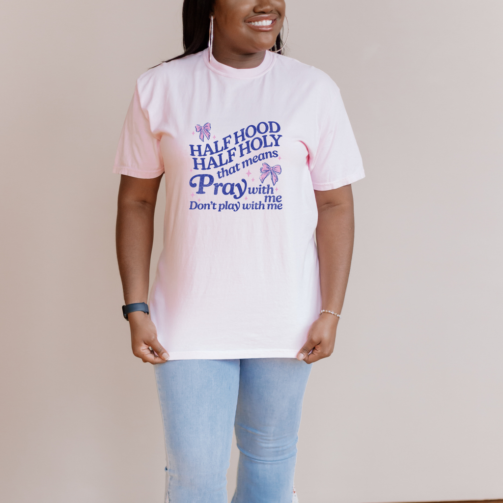 Half Holy Half Hood Funny Christian Tee
