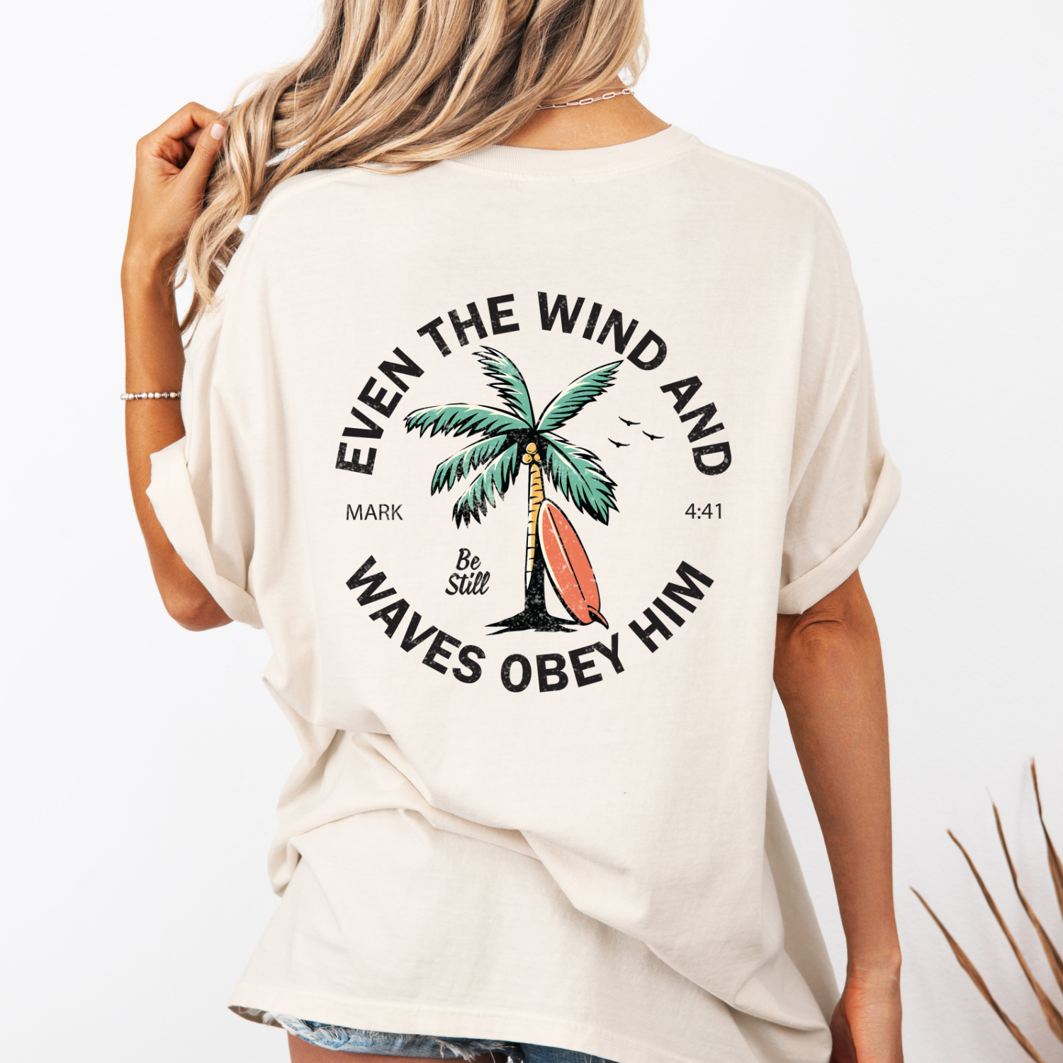 Even the wind and waves obey him scripture beach tee with scripture and palm tree